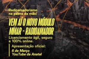 Anatel lançará módulo “MMAR – Licenciamento Radioamador”